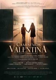 Caminemos Valentina (2019)