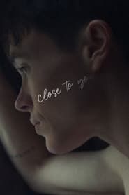 Close To You (2019)