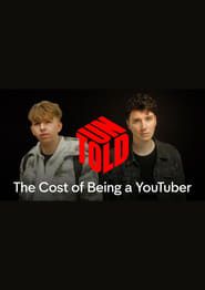 UNTOLD: The Cost of Being a YouTuber (2023)