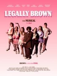 Legally Brown: The Musical The Short series tv