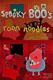 Spooky Boo's and Room Noodles series tv