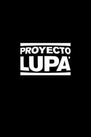 watch Proyecto Lupa: Especial
