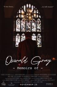 The Memoirs Of Oswald Gray series tv