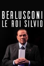 watch Berlusconi, le roi Silvio