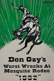 Don Gay's Worst Wrecks at Mesquite Rodeo (1992)