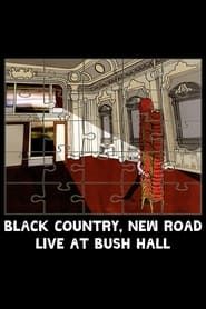 Black Country, New Road - “Live at Bush Hall” series tv