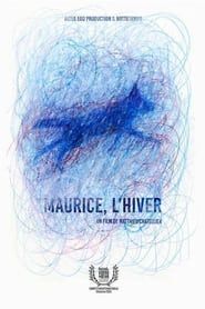 Maurice, l'hiver series tv