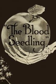The Blood Seedling series tv