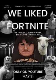 watch We Liked Fortnite the Documentary