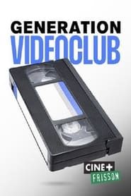 Génération Vidéo Club series tv