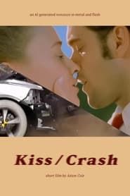 Kiss/Crash series tv
