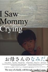 I Saw Mommy Crying series tv