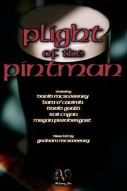 Plight of the Pintman (2023)