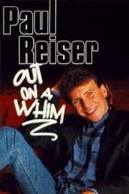 Paul Reiser: Out on a Whim series tv