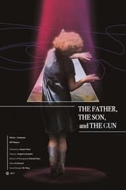 The Father, the Son, and the Gun series tv