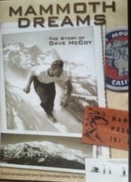 Mammoth Dreams: The Story of Dave McCoy (2007)