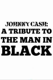 Johnny Cash: A Tribute to The Man in Black series tv