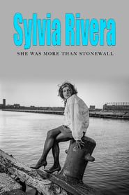 Sylvia Rivera: She Was More Than Stonewall series tv
