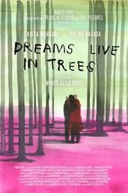 Image Dreams Live in Trees 2023