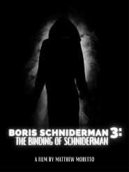 Boris Schniderman 3: The Binding of Schniderman series tv