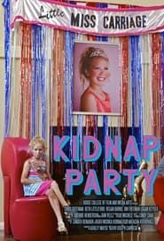 Kidnap Party series tv