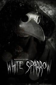 Image Haunting of the White Sparrow