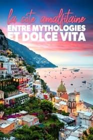 Mythos Amalfiküste - Liebe, Laster, Dolce Vita series tv