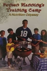 Peyton Manning's Training Camp a Nutrition Odyssey Video (2000)