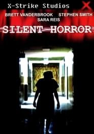 Silent Horror (2006)