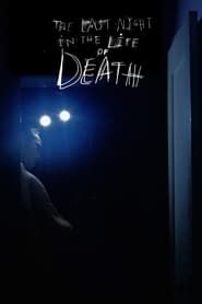 The Last Night in the Life of Death  streaming