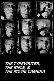 watch The Typewriter, the Rifle & the Movie Camera