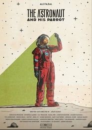 The Astronaut And His Parrot (2022)