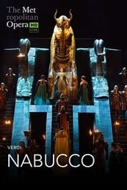 The Metropolitan Opera: Nabucco series tv