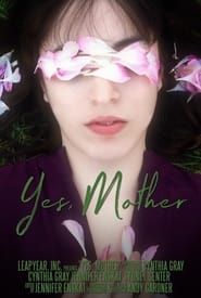 Yes, Mother (2022)