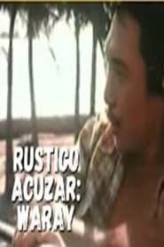 Rustico Acuzar: Waray series tv