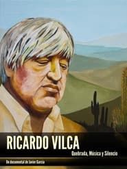 Ricardo Vilca: Quebrada, música y silencio series tv