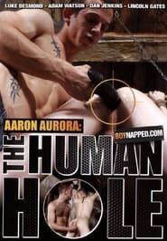 Boynapped 20: Aaron Aurora: The Human Hole (2013)