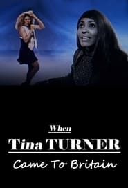 When Tina Turner Came to Britain 2022 streaming