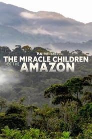 Image TMZ Investigates: The Miracle Children of the Amazon