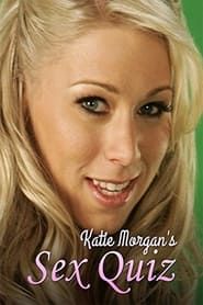 Katie Morgan's Sex Quiz series tv