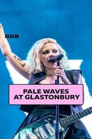 Pale Waves: Glastonbury 2023 series tv