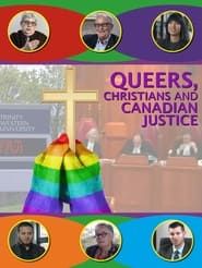 Queers, Christians and Canadian Justice series tv