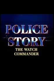 Police Story: The Watch Commander series tv