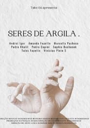 Seres de Argila. series tv