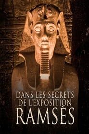 watch Dans les secrets de l'exposition Ramsès