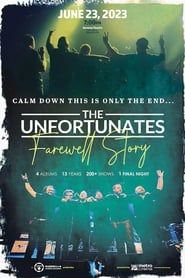 Calm Down This is Only the End: The Unfortunates Farewell Story series tv