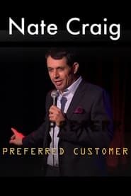 Nate Craig: Preferred Customer series tv