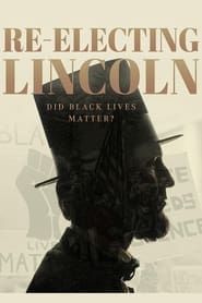 Re-Electing Lincoln series tv