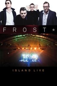 Frost* Island Live series tv