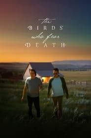 The Birds Who Fear Death series tv